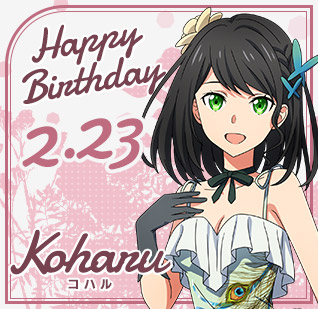 HAPPY BIRTHDAY Koharu(コハル)