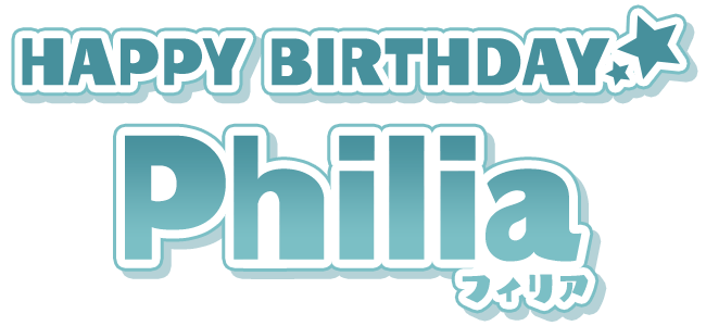HAPPY BIRTHDAY フィリア