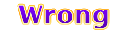 Wrong