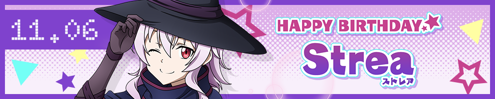 HAPPY BIRTHDAY Strea(ストレア)